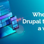 when to use drupal