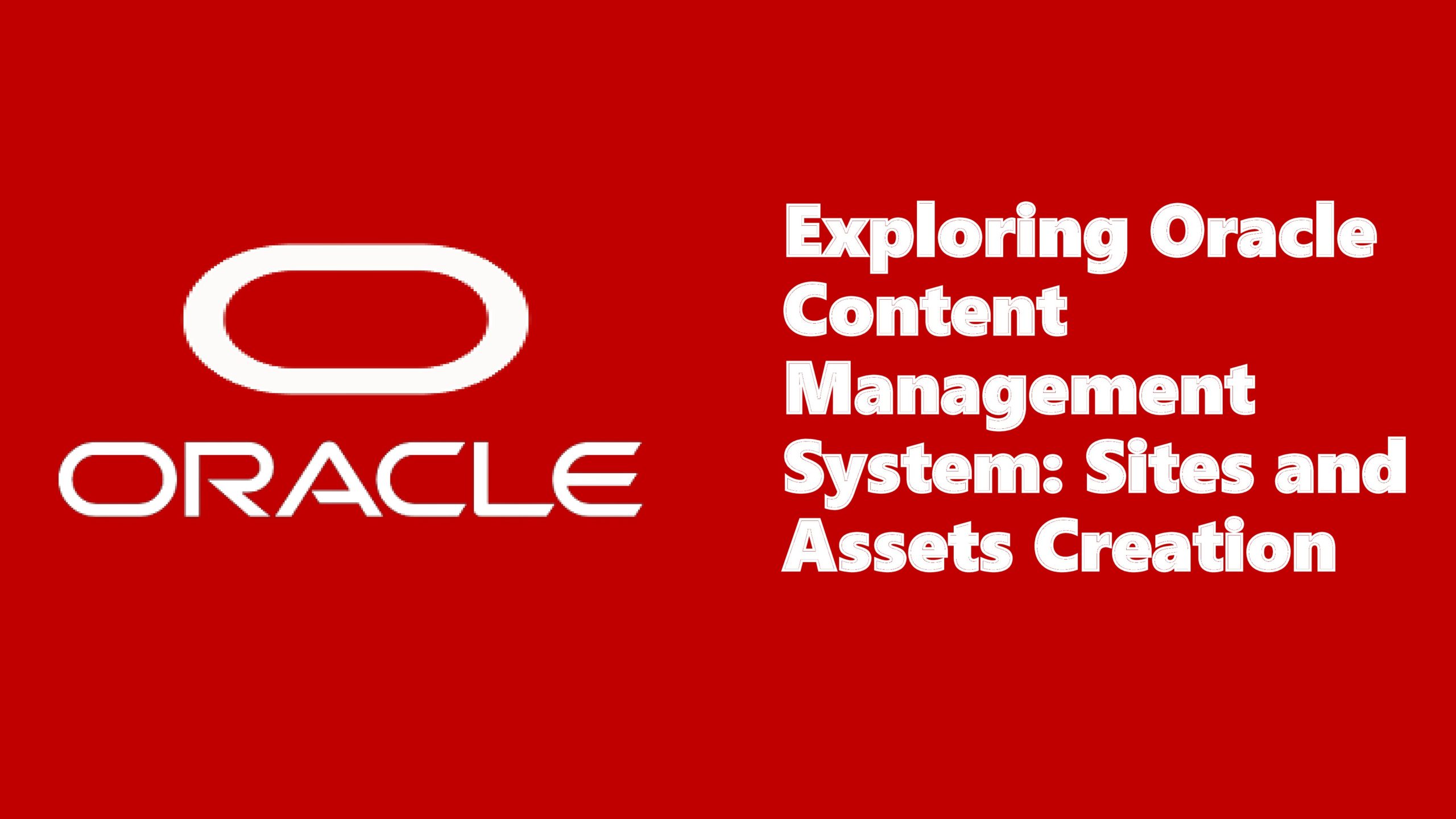 A Comprehensive Guide to Building Websites with Oracle CMS